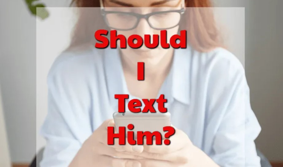 Text Him First